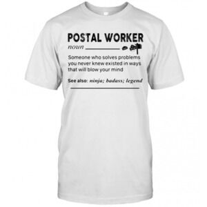 Postal Worker Someone Who Solves Proplems You Never Knew